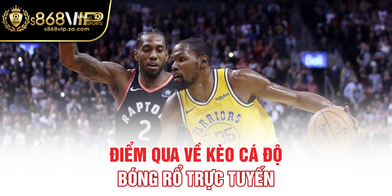 Điểm qua về kèo cá độ bóng rổ trực tuyến